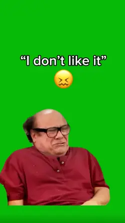 I don’t like it 