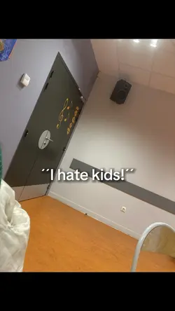 I hate kids !!!