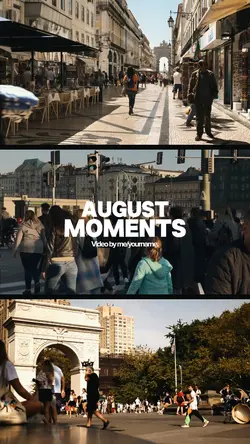August Moments