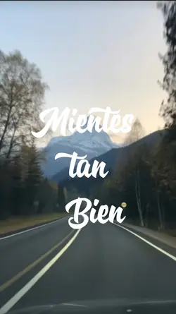 Mientes tan bien