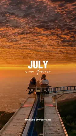 July So Far 