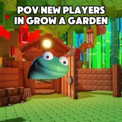 Grow a garden meme