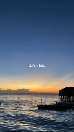 Life in July 