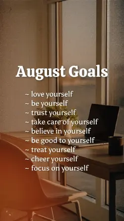 August Goals