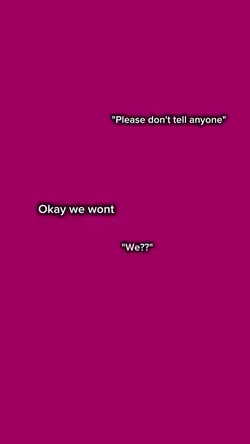 Don't tell anyone