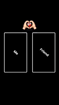 Me and my friend