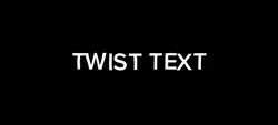 twist text