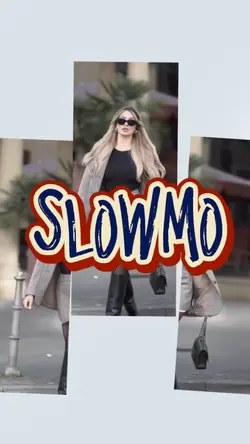 Slowmo trend 
