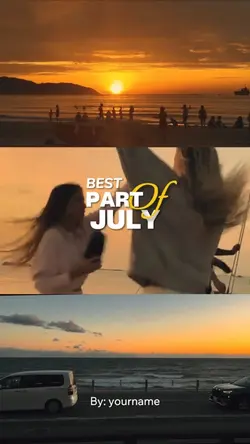 BEST PART OF JULY