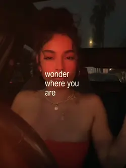 wonder where you