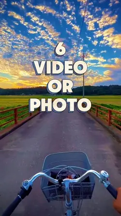 6 video or photo 