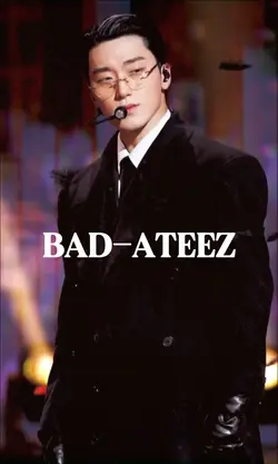 BAD- ateez