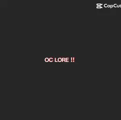 oc lore!