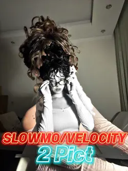 SLOWMO/VELOCITY