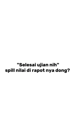 selesai ujian nih