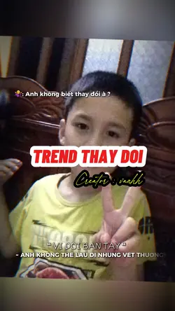 Anh kh biết thay đôi