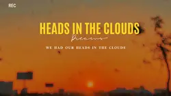 HEADS IN THE CLOUDS