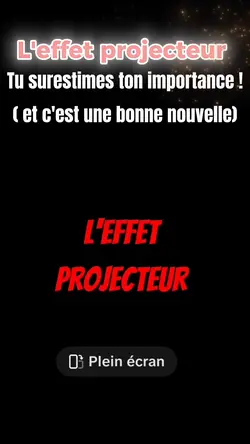 l'effet projecteur.