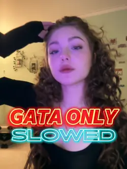 GATA ONLY SLOWED