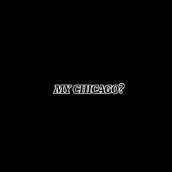 my chicagago