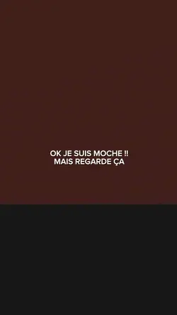 Ok je suis moche!!