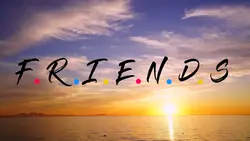F.R.I.E.N.D.S ❤️