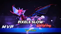 Pixels slow FF