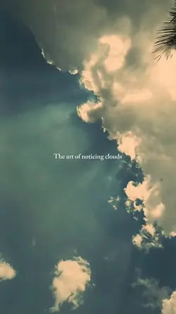 Art noticing Clouds
