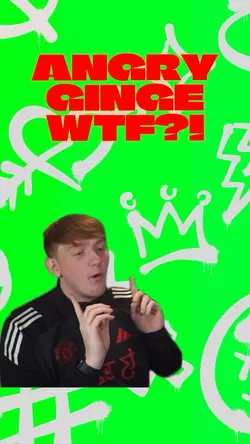 Angry Ginge WTF 