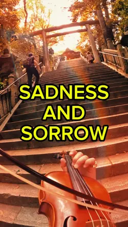 SADNESS AND SORROW