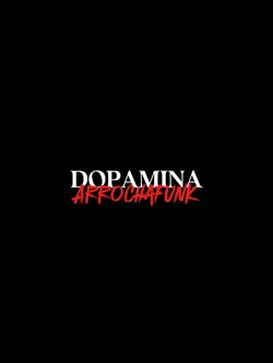 Dopamina Arrochafunk