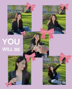 YOU WILL BE MY GIRL