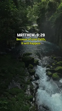 Matthew 9 :29