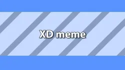 XD meme background