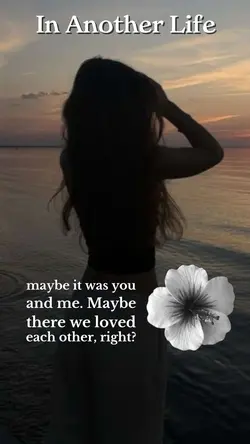 In Another Life 🌼