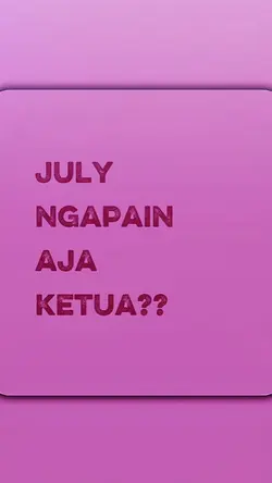 July Ngapain Aja