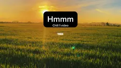 Hmm 1 Video Chill