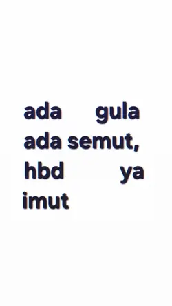 HBD YA IMUT