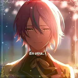En otra vida..