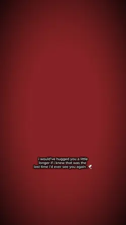 hugged you longer