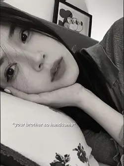 ー your brother..