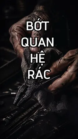 Bớt Quan Hệ Rác