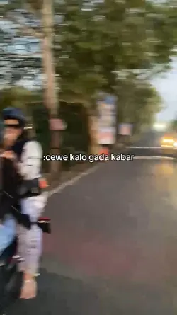 cewe kalo gada kabar