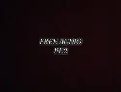 Free Audio Pt 2
