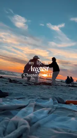 my life in august 