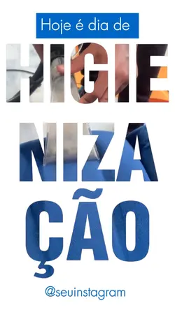 DIA DE HIGIENIZAÇÃO 