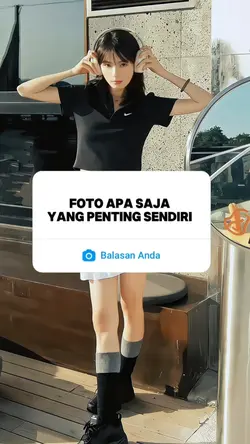 FOTO APA AJA INTINYA