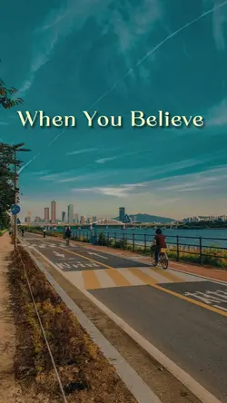 When You Believe