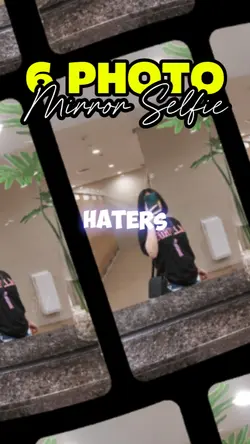 6 Pic Mirror Selfie