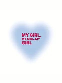 My Girl My Girl 